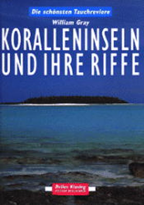 Koralleninseln und ihre Riffe