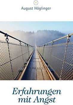 Erfahrungen mit Angst