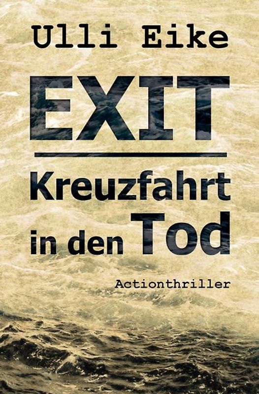 EXIT / EXIT: Kreuzfahrt in den Tod