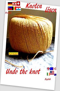 Knoten lösen D A CH Undo the knot english