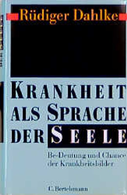Krankheit als Sprache der Seele