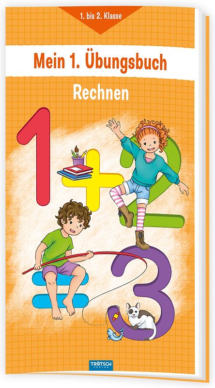 Trötsch Mein erstes Übungsbuch Rechnen