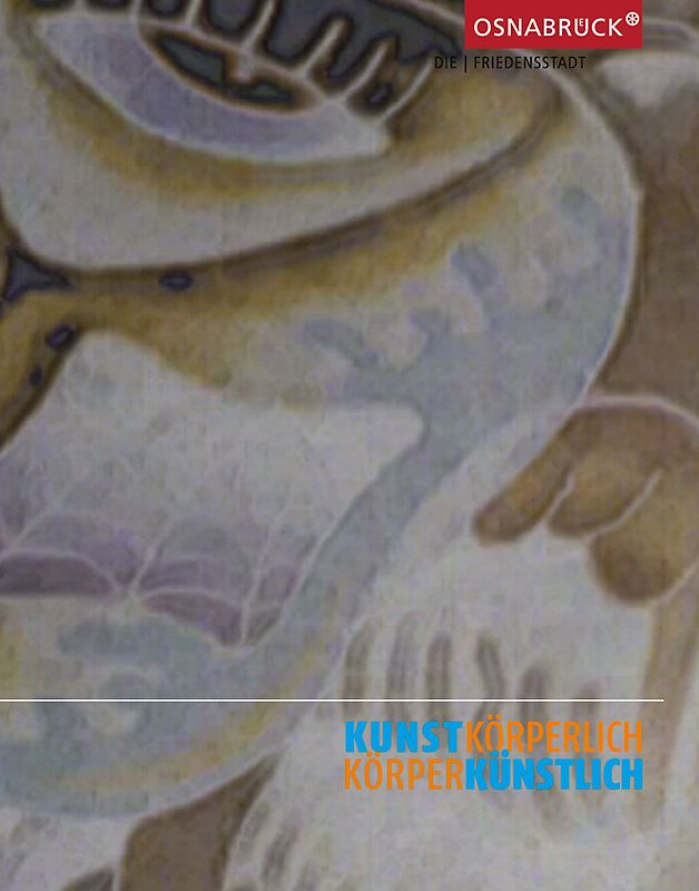 Kunst Körperlich - Körper Künstlich II