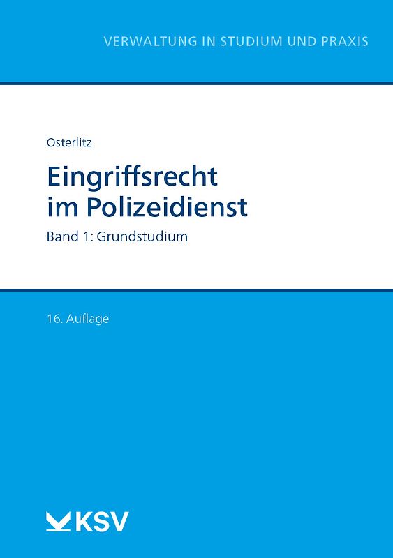 Eingriffsrecht im Polizeidienst (Bd. 1/2)