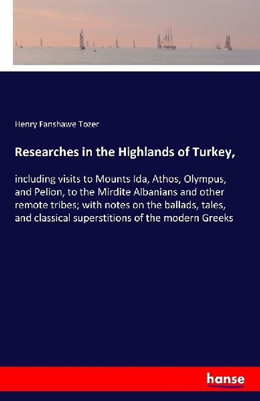 Researches in the Highlands of Turkey,