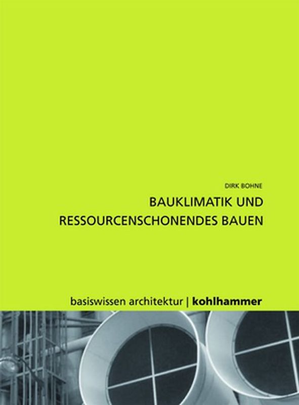 Bauklimatik und ressourcenschonendes Bauen
