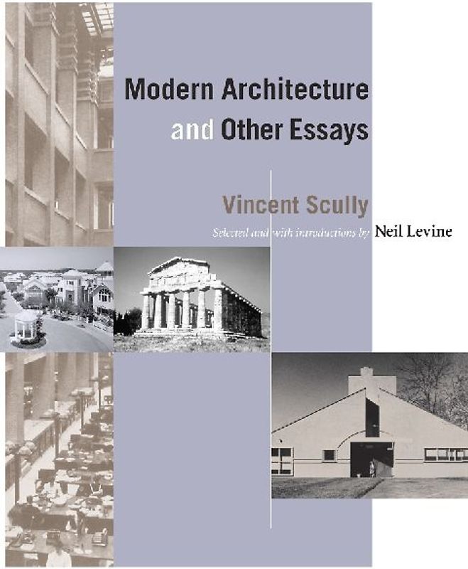 Modern Architecture and Other Essays