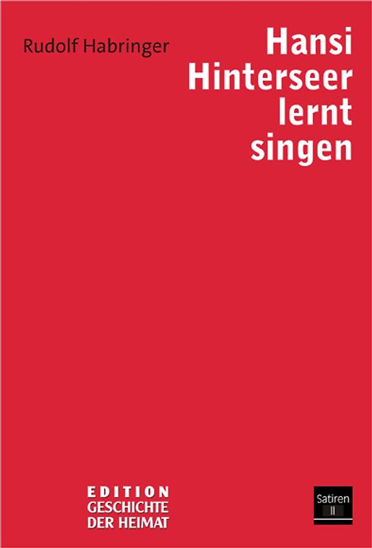 Hansi Hinterseer lernt singen. Satiren II