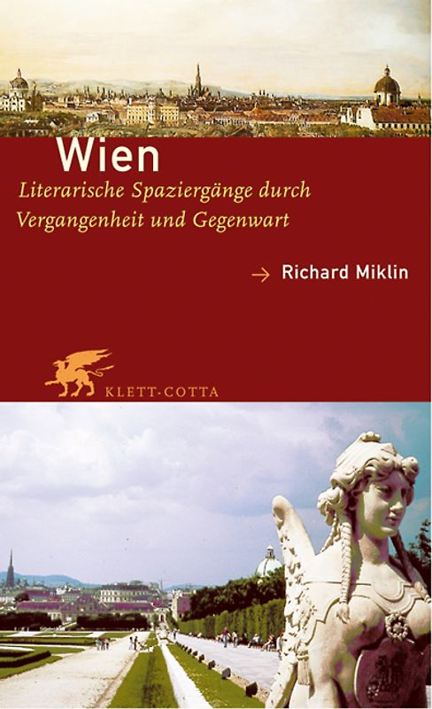 Wien. Literarische Spaziergänge durch Vergangenheit und Gegenwart