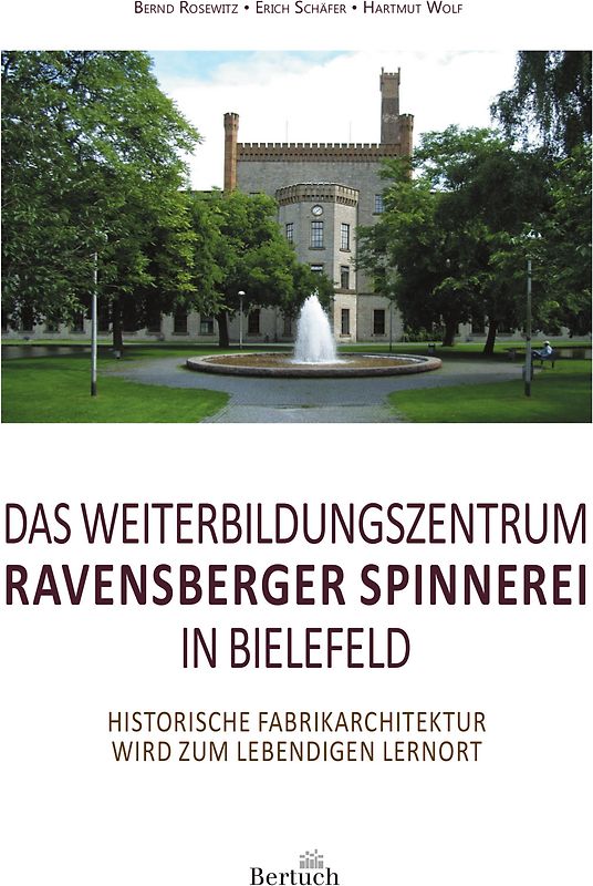 Das Weiterbildungszentrum Ravensberger Spinnerei in Bielefeld