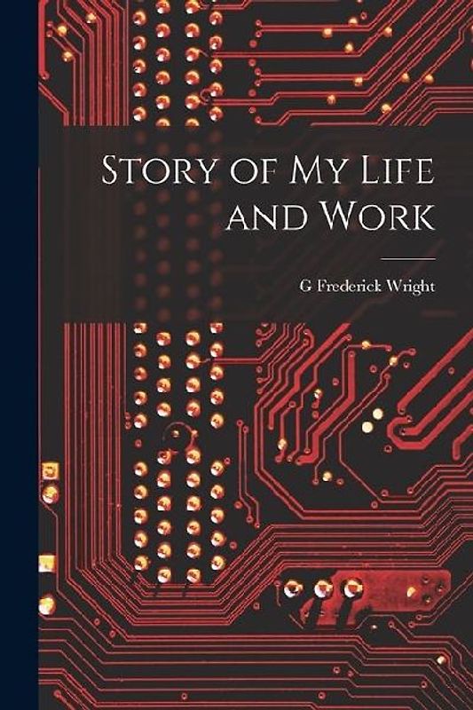 Story of my Life and Work