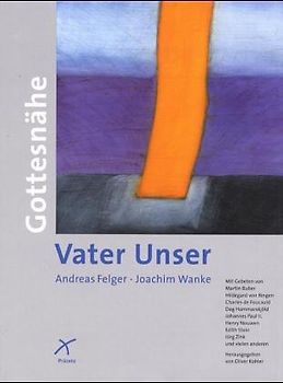 Gottesnähe - Vater Unser