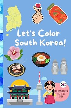 Let's Color South Korea! (Let's Color Series)