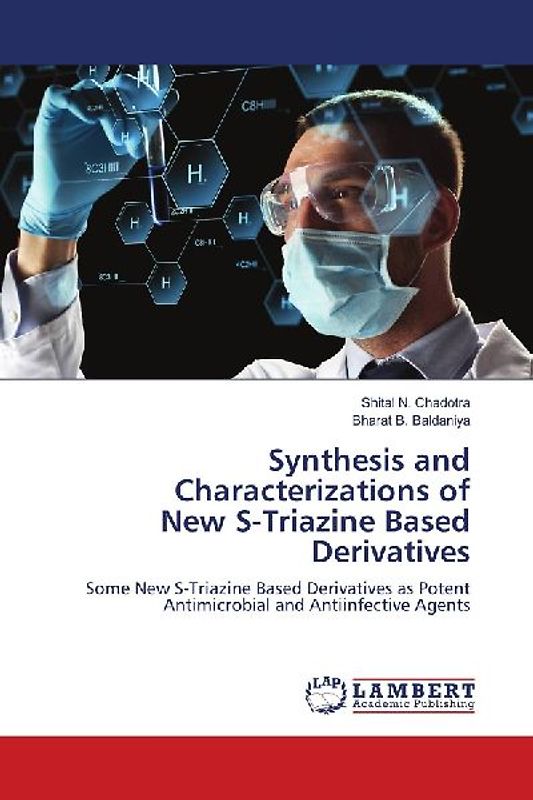 Synthesis and Characterizations of New S-Triazine Based Derivatives