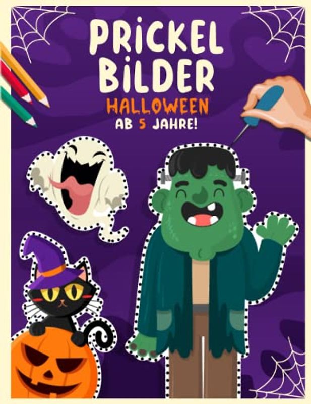 Prickelbilder Halloween ab 5 Jahre: Bastelbuch - Prickeln, Malen und Ausschneiden! XXL Basteln Prickelset für Kinder ab 3-6 Jahren I Prickel Block für Mädchen und Jungen