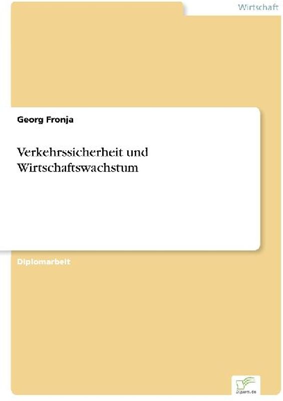 Verkehrssicherheit und Wirtschaftswachstum