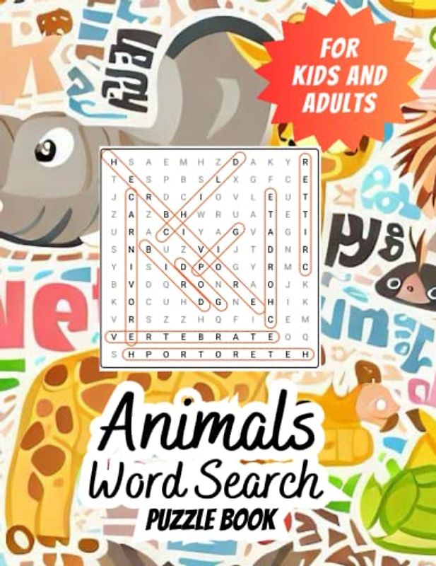 Animals Word Search Puzzle book For Adults and Kids: Large Print Educational word search puzzles featuring animals For Animal Lover - Perfect for ... Relief -Perfect for Relaxation and Education