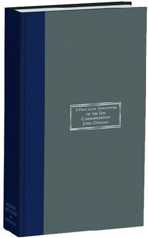 A Practical Exposition on the Ten Commandments