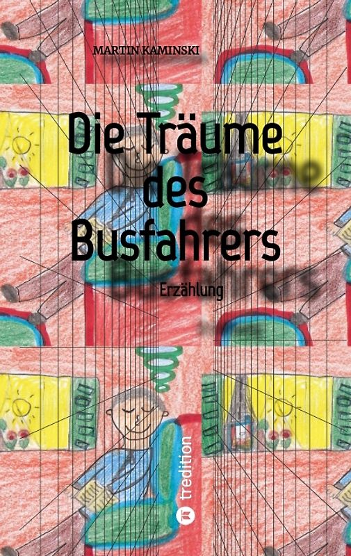 Die Träume des Busfahrers