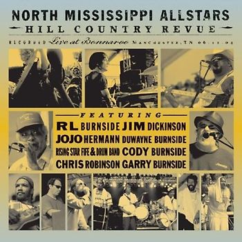 North Mississippi Allstars - Hill Country Revue