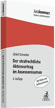 Der strafrechtliche Aktenvortrag im Assessorexamen