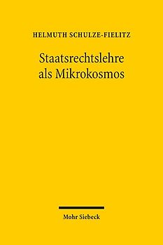 Staatsrechtslehre als Mikrokosmos