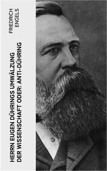 Herrn Eugen Dührings Umwälzung der Wissenschaft oder: Anti-Dühring