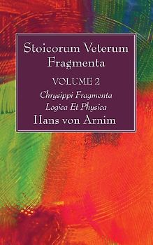 Stoicorum Veterum Fragmenta Volume 2