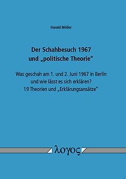 Der Schahbesuch 1967 und "politische Theorie"