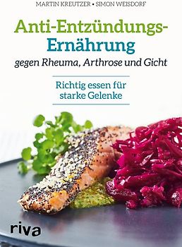 Anti-Entzündungs-Ernährung gegen Rheuma, Arthrose und Gicht