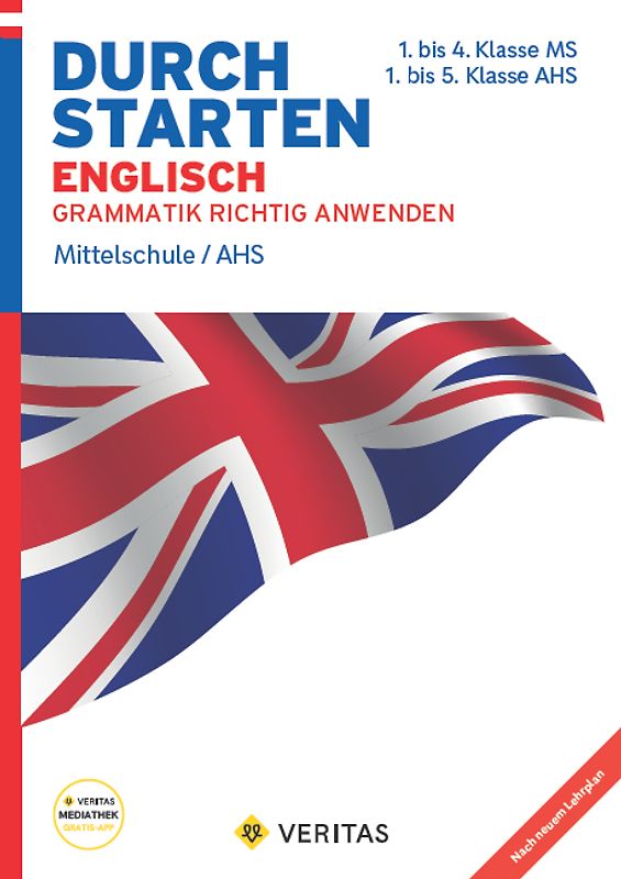 Durchstarten Englisch Grammatik richtig anwenden. Mittelschule/AHS