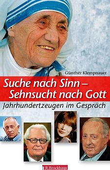 Suche nach Sinn - Sehnsucht nach Gott