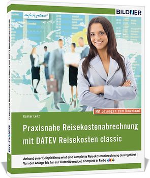 Praxisnahe Reisekostenabrechnung mit DATEV Reisekosten classic