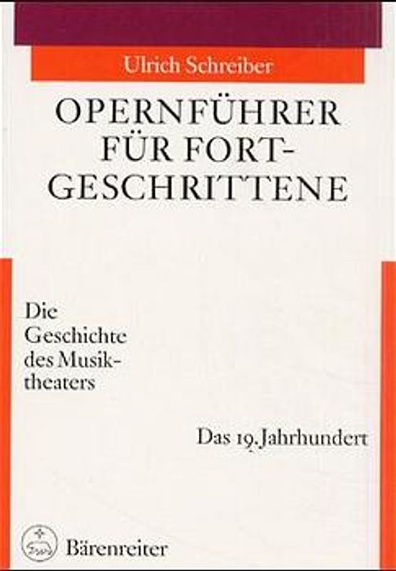 Opernführer für Fortgeschrittene / Opernführer für Fortgeschrittene