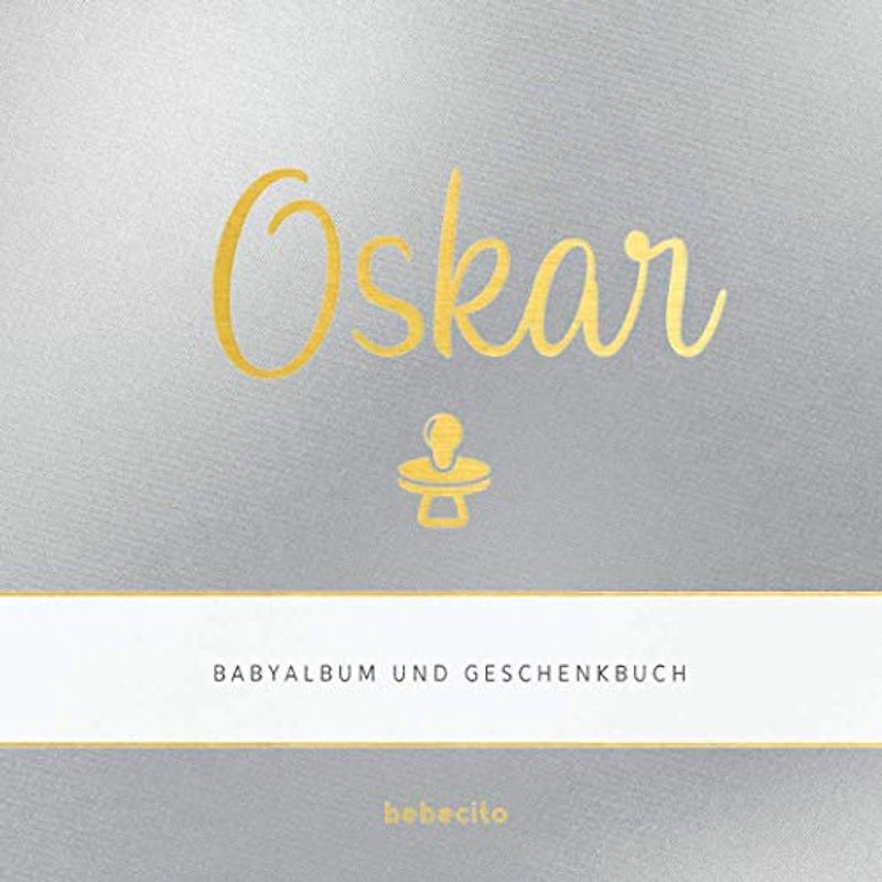 Oskar - Babyalbum und Geschenkbuch: Personalisiertes Baby Geschenk zu Schwangerschaft, Babyparty und Geburt: Album und Babybuch zum Eintragen