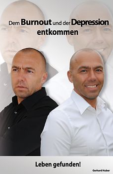 Dem Burnout und der Depression entkommen. Leben gefunden