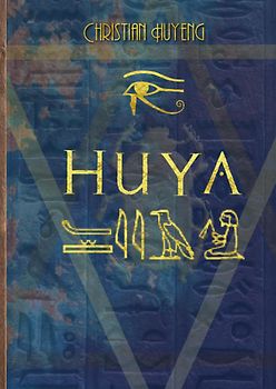 Huya - der Ermittler des Pharaos