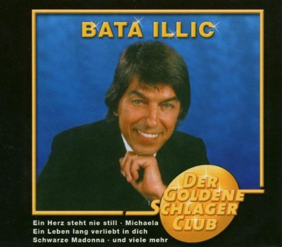 Bata Illic - Goldene Schlager Club,der