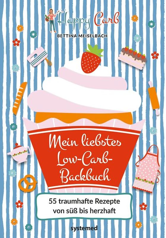 Happy Carb: Mein liebstes Low-Carb-Backbuch