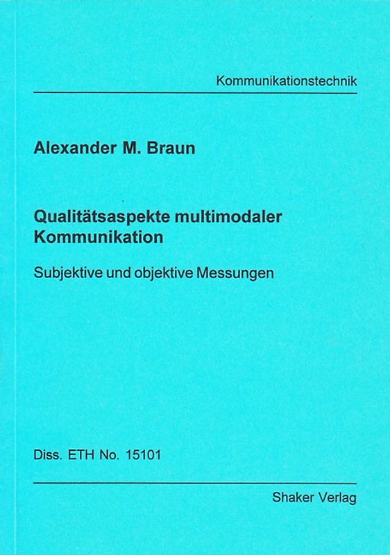 Qualitätsaspekte multimodaler Kommunikation