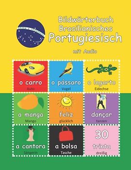 Bildwörterbuch Brasilianisches Portugiesisch: mit Audio (Picture Dictionaries: with audio)
