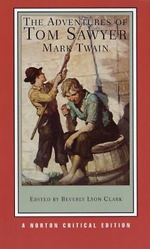 The Adventures of Tom Sawyer (Norton Critical Editions) - Mark Twain