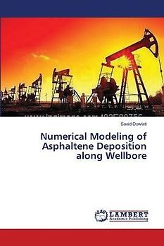 Numerical Modeling of Asphaltene Deposition along Wellbore