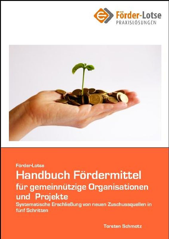 Förder-Lotse Handbuch Fördermittel für gemeinnützige Projekte und Organisationen