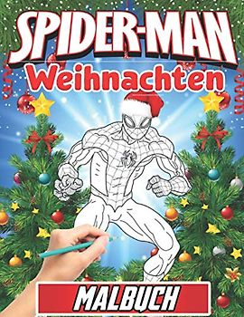 Spiderman Malbuch weihnachten: Weihnachtsmalerei für Kinder, +70 hochwertige Zeichnungen, Großes Geschenk für Spiderman-Fans - Süßes Malbuch für Kinder - Spiderman