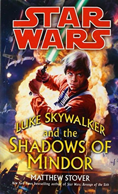 Star Wars: Luke Skywalker and the Shadows of Mindor - Stover, Matthew