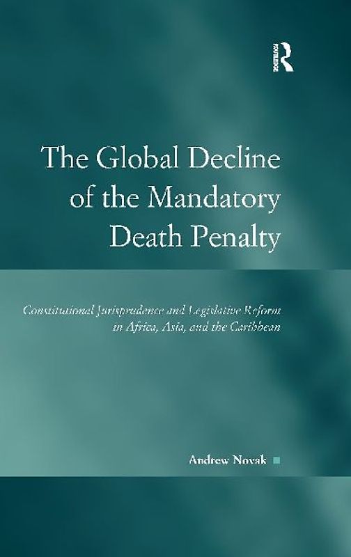 The Global Decline of the Mandatory Death Penalty