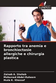 Rapporto tra anemia e bronchiectasie allergiche e chirurgia plastica
