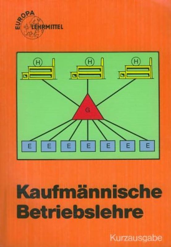 Kaufmännische Betriebslehre - Kurzausgabe
