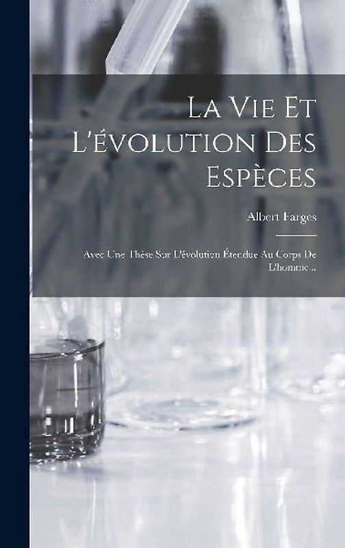 La Vie Et L'évolution Des Espèces